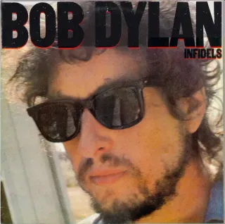 Bob Dylan - Infidels - Bild 1