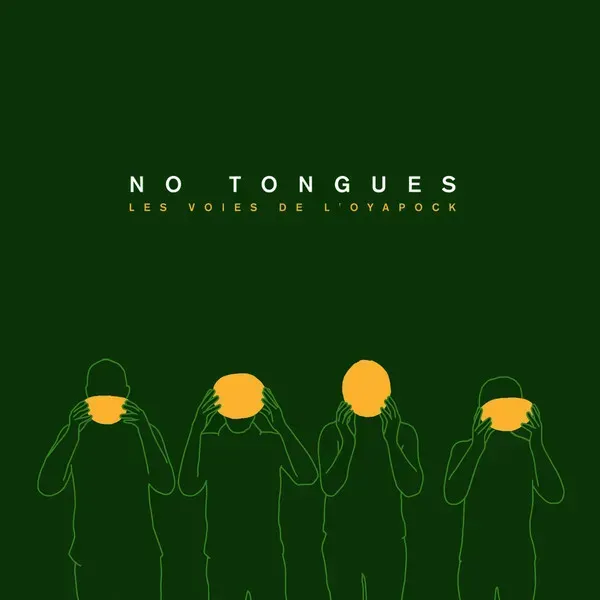 No Tongues - Les Voies De L'Oyapock - Bild 1
