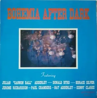 Julian "Cannon Ball" Adderley* - Donald Byrd - Horace Silver - Jerome Richardson - Paul Chambers (3) - Nat Adderley - Kenny Clarke - Bohemia After Dark - Bild 1