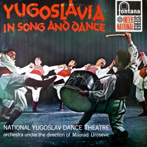 Background image for National Yugoslav Dance Theatre Orchestra* Under The Direction Of Milorad Urosevic* - Yugoslavia In Song And Dance