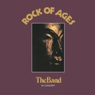 The Band - Rock Of Ages (The Band In Concert) - Bild 1