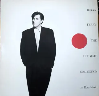 Bryan Ferry / Roxy Music - The Ultimate Collection - Bild 1