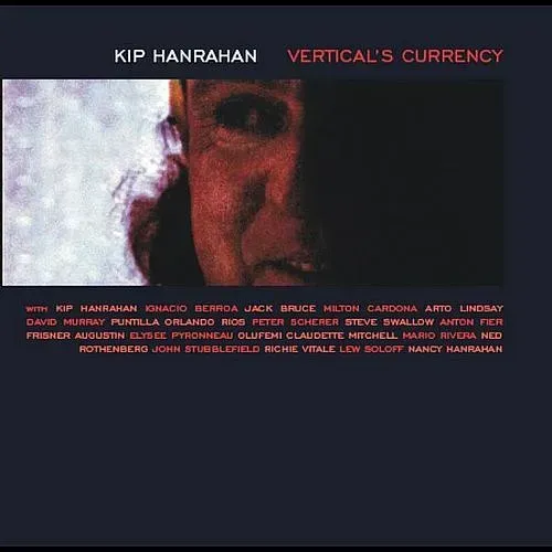 Kip Hanrahan - Vertical's Currency - Bild 1