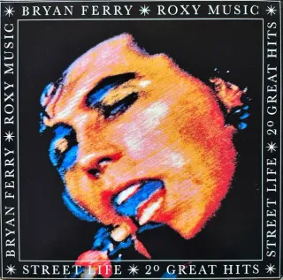 Bryan Ferry / Roxy Music - Street Life - 20 Great Hits - Bild 1