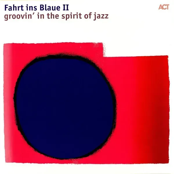 Various - Fahrt Ins Blaue II - Groovin' In The Spirit Of Jazz - Bild 1