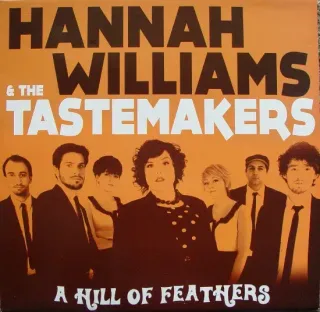 Hannah Williams & The Tastemakers - A Hill Of Feathers - Bild 1