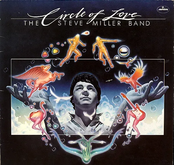 The Steve Miller Band* - Circle Of Love - Bild 1
