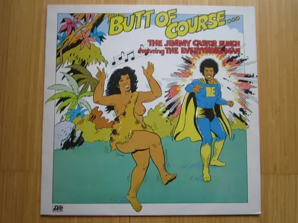 The Jimmy Castor Bunch Featuring The Everything Man - Butt Of Course... - Bild 1