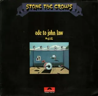 Stone The Crows - Ode To John Law - Bild 1