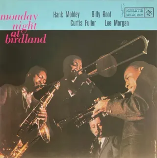 Hank Mobley, Billy Root, Curtis Fuller, Lee Morgan - Monday Night At Birdland - Bild 1