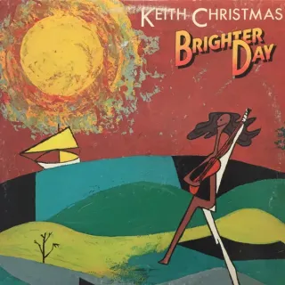 Keith Christmas - Brighter Day - Bild 1