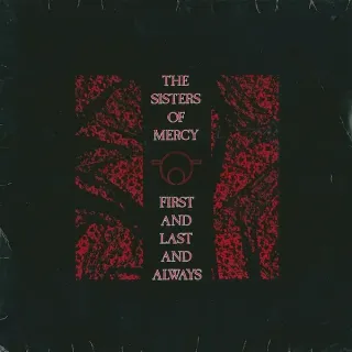 The Sisters Of Mercy - First And Last And Always - Bild 1