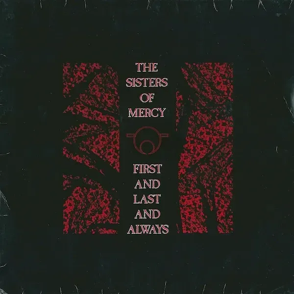 The Sisters Of Mercy - First And Last And Always - Bild 1