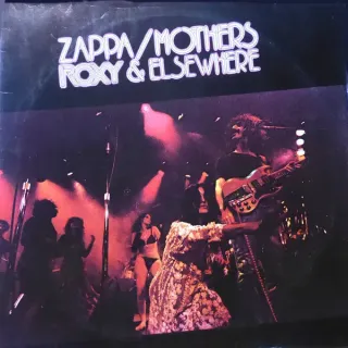 Zappa* / Mothers* - Roxy & Elsewhere - Bild 1