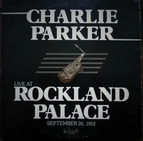 Background image for Charlie Parker - Live At Rockland Palace September 26, 1952