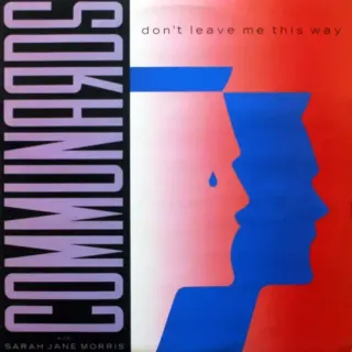 Communards* With Sarah Jane Morris - Don't Leave Me This Way - Bild 1