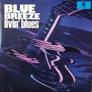 Livin' Blues - Blue Breeze - Bild 1