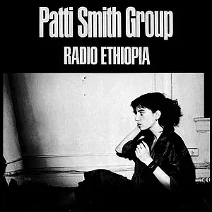 Patti Smith Group - Radio Ethiopia - Bild 1