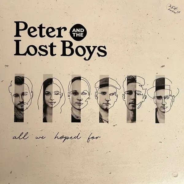 Peter And The Lost Boys - All We Hoped For - Bild 1