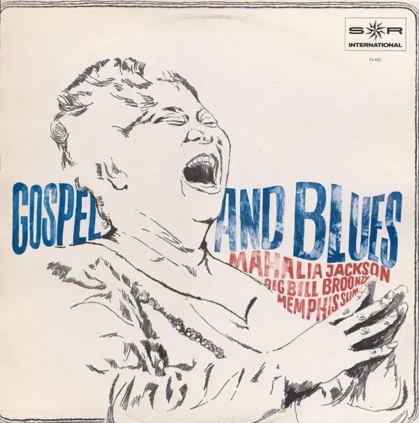 Mahalia Jackson, Big Bill Broonzy, Memphis Slim - Gospel And Blues - Bild 1
