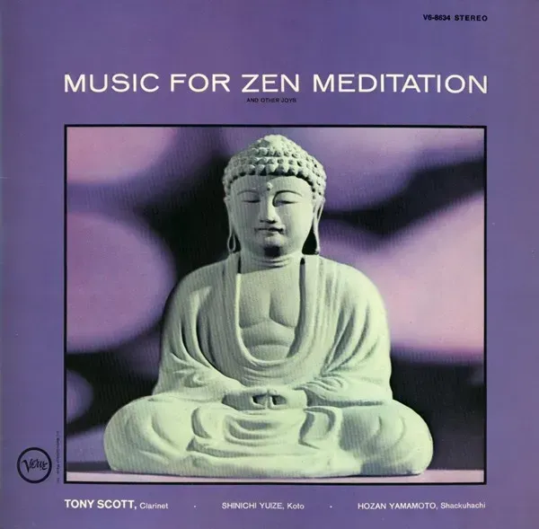 Tony Scott (2) · Shinichi Yuize · Hozan Yamamoto - Music For Zen Meditation And Other Joys - Bild 1