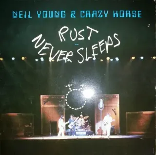 Neil Young & Crazy Horse - Rust Never Sleeps - Bild 1