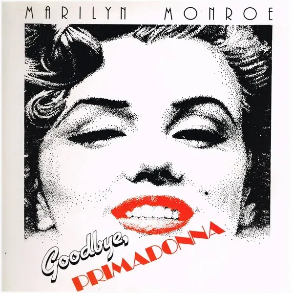 Marilyn Monroe - Goodbye, Primadonna - Bild 1